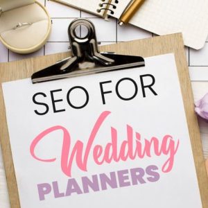 SEO for Wedding Planners